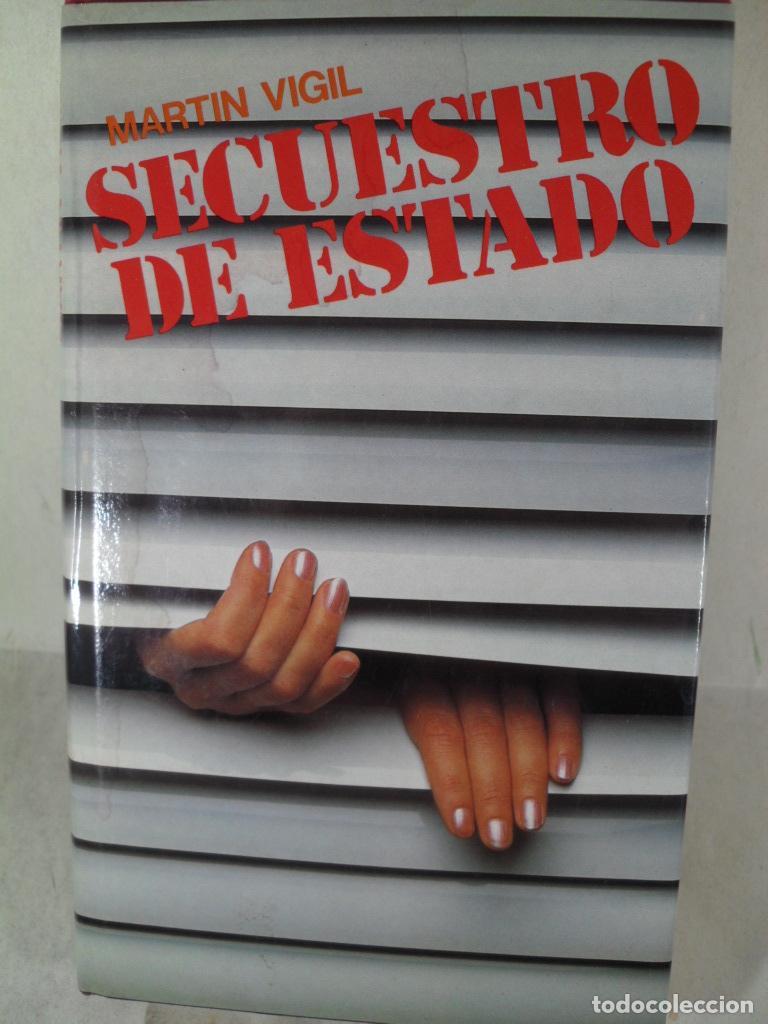 Libros: SECUESTRO DE ESTADO - JOSE LUIS MARTIN VIGIL - Foto 1