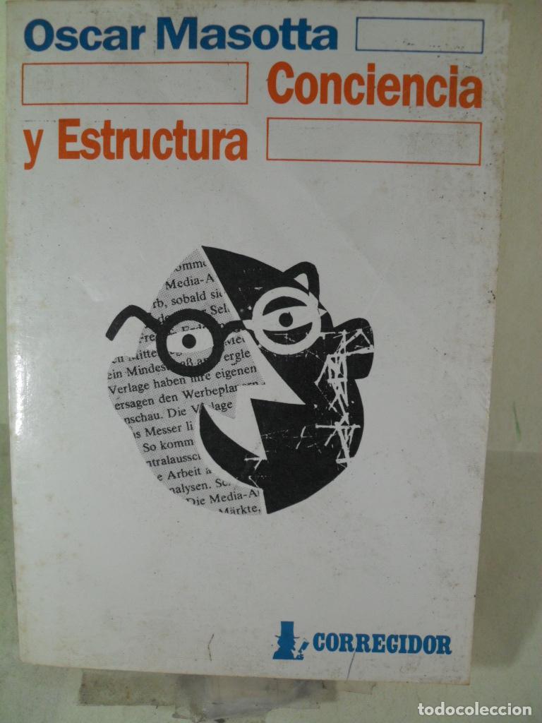 Libros: CONCIENCIA Y ESTRUCTURA - OSCAR MASOTTA - Foto 1