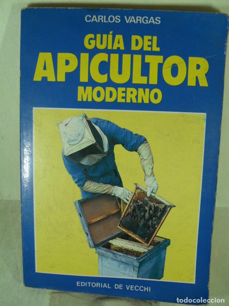 Libros: GUIA DEL APICULTOR MODERNO - CARLOS VARGAS - Foto 1