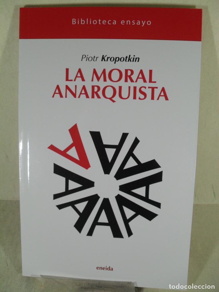 Libros: LA MORAL ANARQUISTA - PIOTR KROPOTKIN - Foto 1