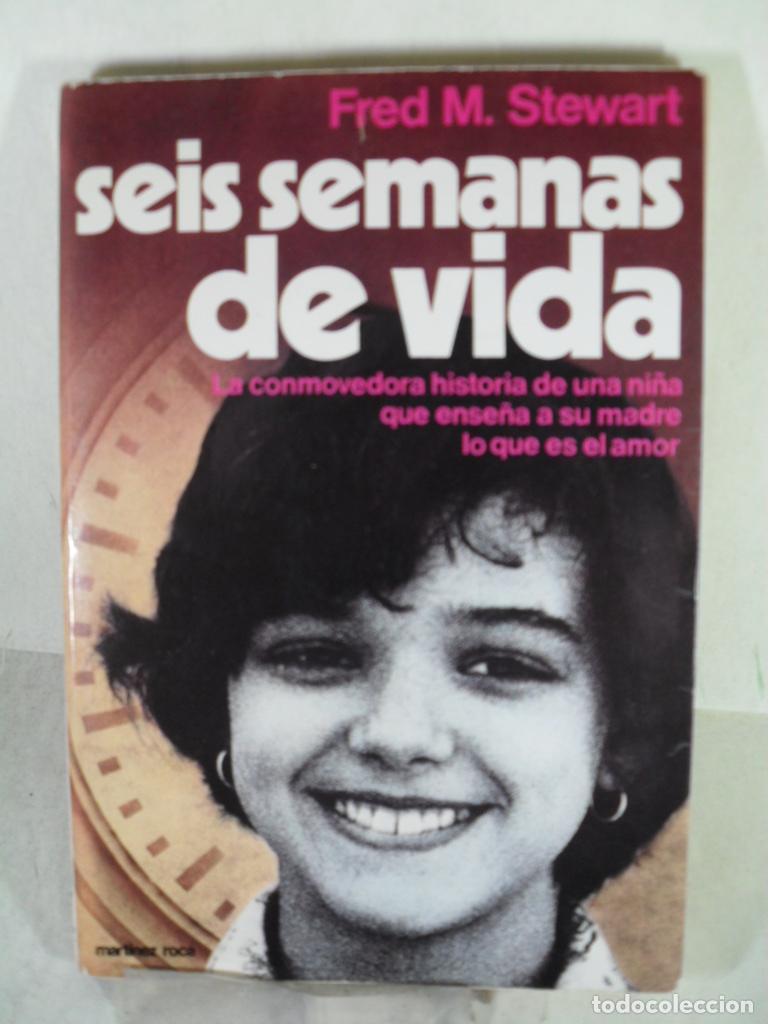 Libros: SEIS SEMANAS DE VIDA - FRED MUSTARD STEWART - Foto 1