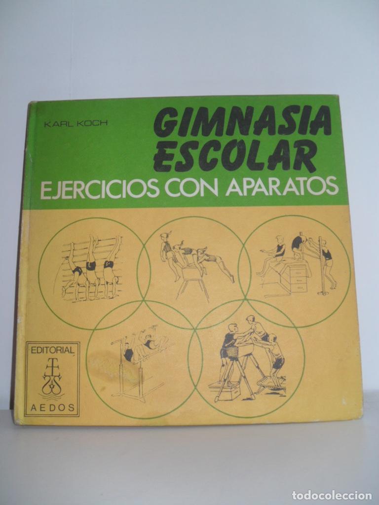 Libros: GIMNASIA ESCOLAR EJERCICIOS CON APARATOS - KARL KOCH - Foto 1