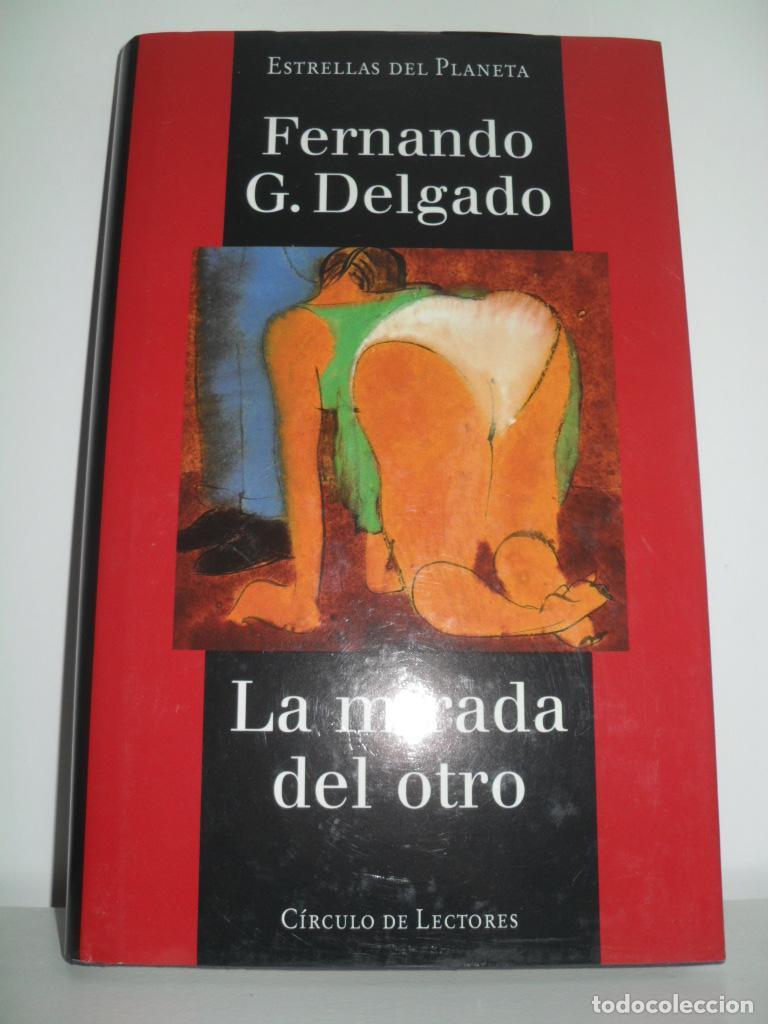 Libros: LA MIRADA DEL OTRO - FERNANDO G. DELGADO - Foto 1