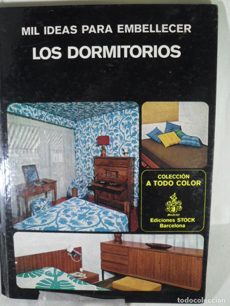 Libros: MIS IDEAS PARA EMBELLECER LOS DORMITORIOS - JEAN LEROY - Foto 1