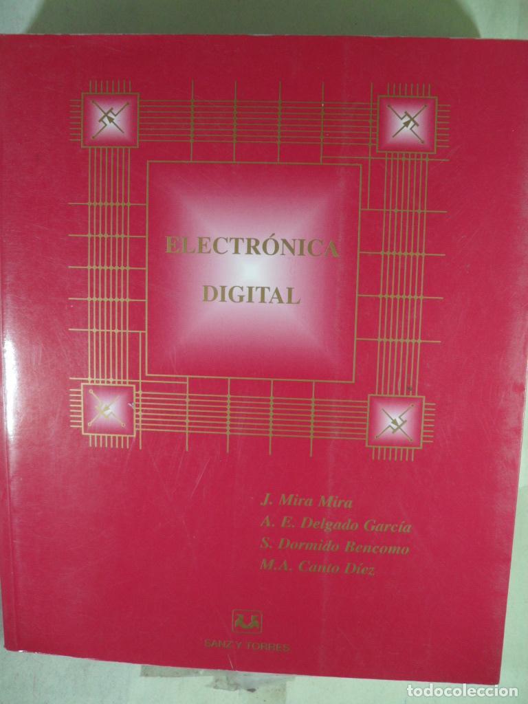 Libros: ELECTRONICA DIGITAL - MIRA - DELGADO - DORMIDO - CANTO - Foto 1