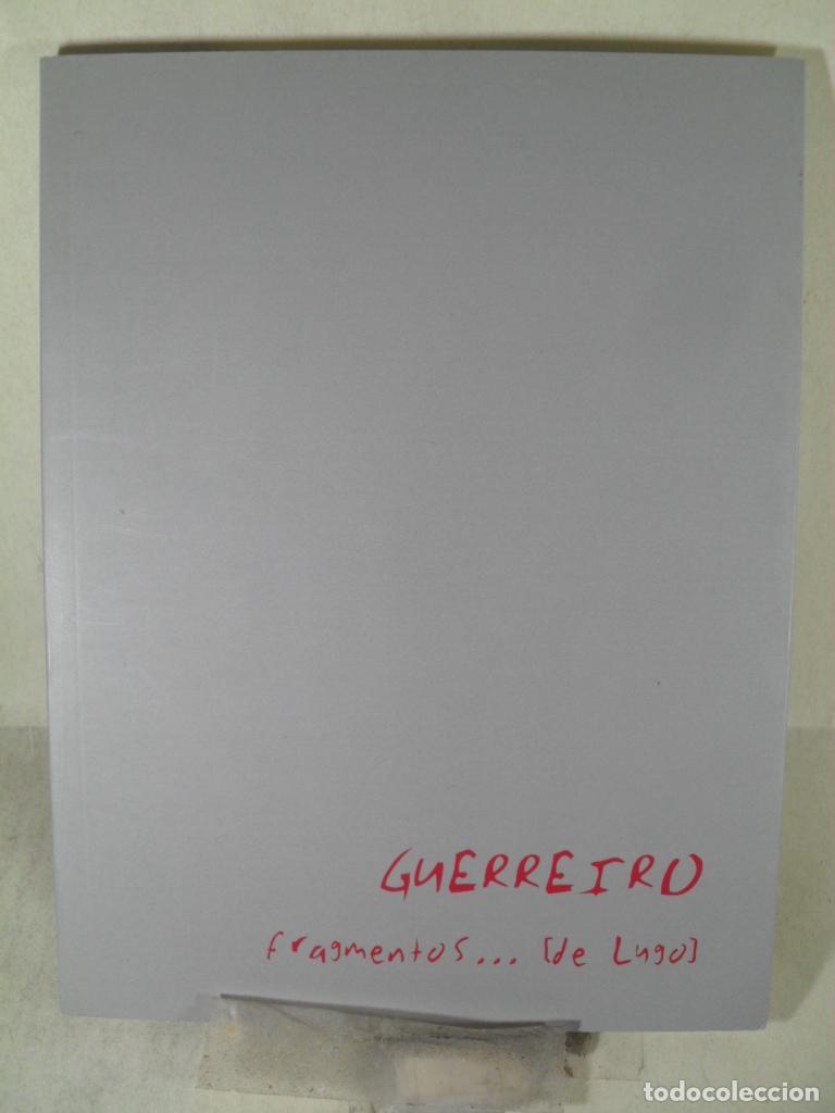 Libros: FRAGMENTOS ... DE LUGO - GUERREIRO - Foto 1