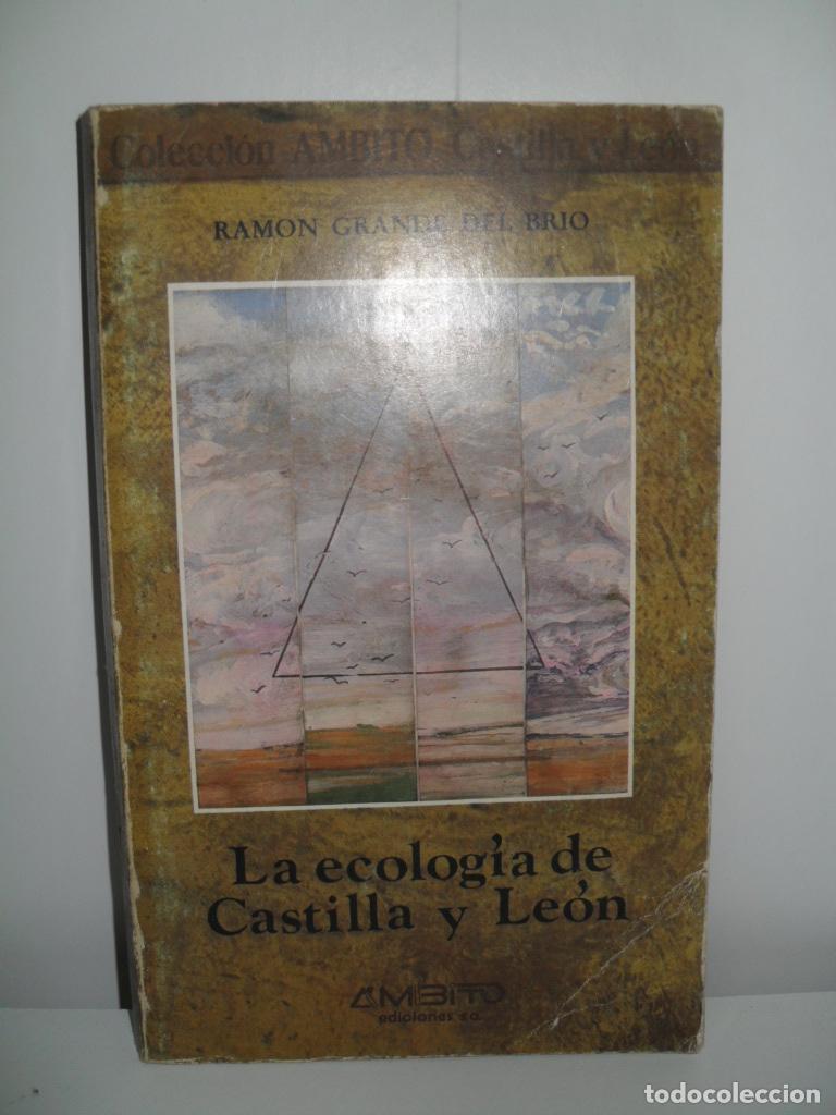 Libros: LA ECOLOGIA DE CASTILLA Y LEON - RAMON GRANDE DEL BRIO - Foto 1