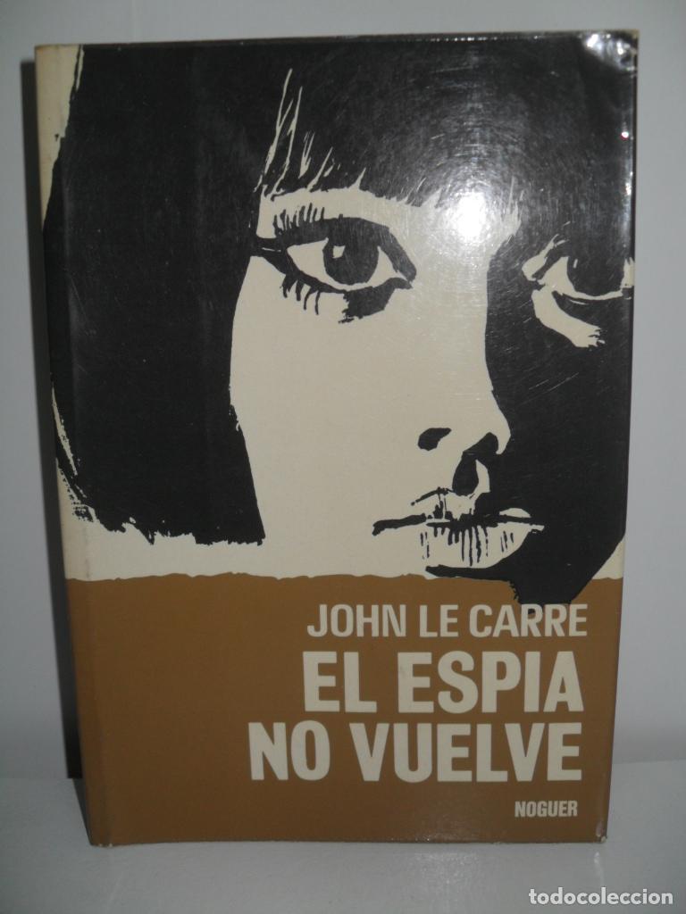 Libros: EL ESPIA NO VUELVE - JOHN LE CARRE - Foto 1