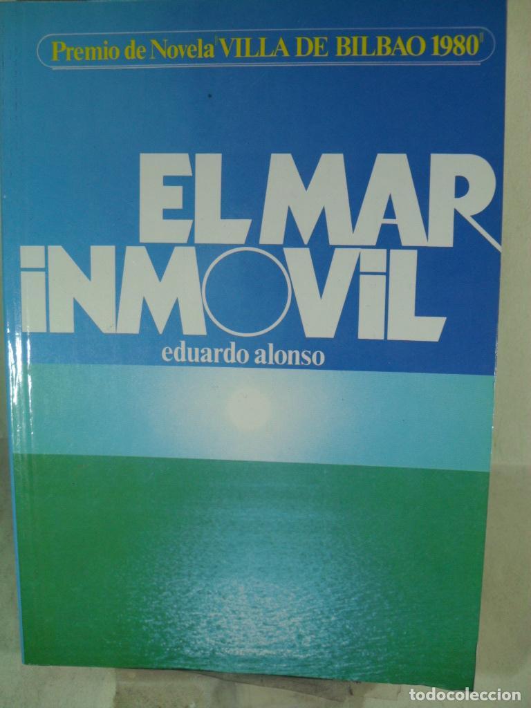 Libros: EL MAR INMOVIL - EDUARDO ALONSO - Foto 1