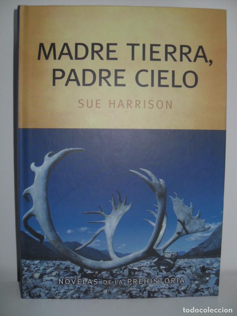 Libros: MADRE TIERRA, PADRE CIELO - SUE HARRISON - Foto 1