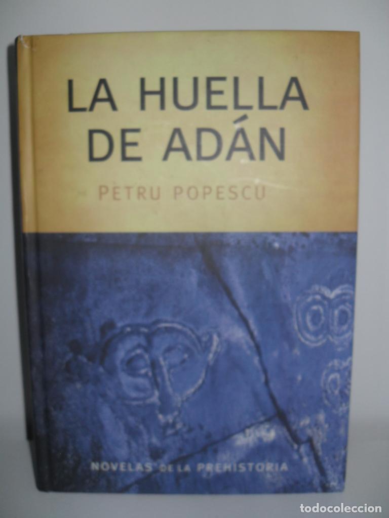 Libros: LA HUELLA DE ADAN - PETRU POPESCU - Foto 1