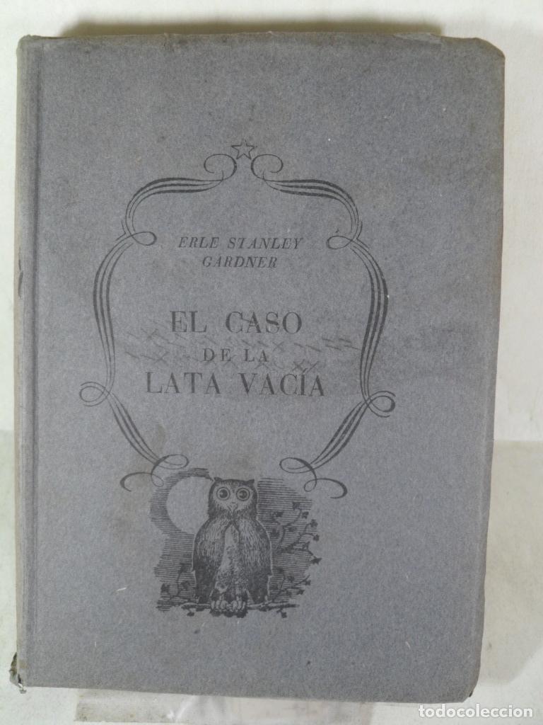 Libros: EL CASO DE LA LATA VACIA - ERLE STANLEY GARDNER - Foto 1