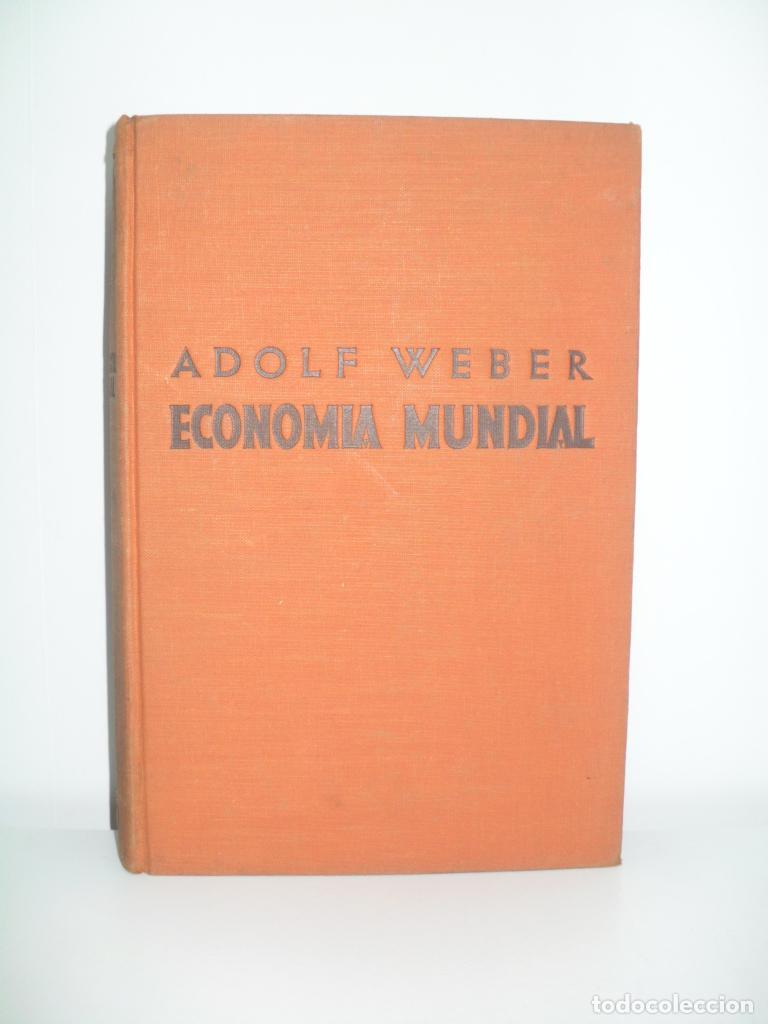 Libros: ECONOMIA MUNDIAL - ADOLF WEBER - Foto 1