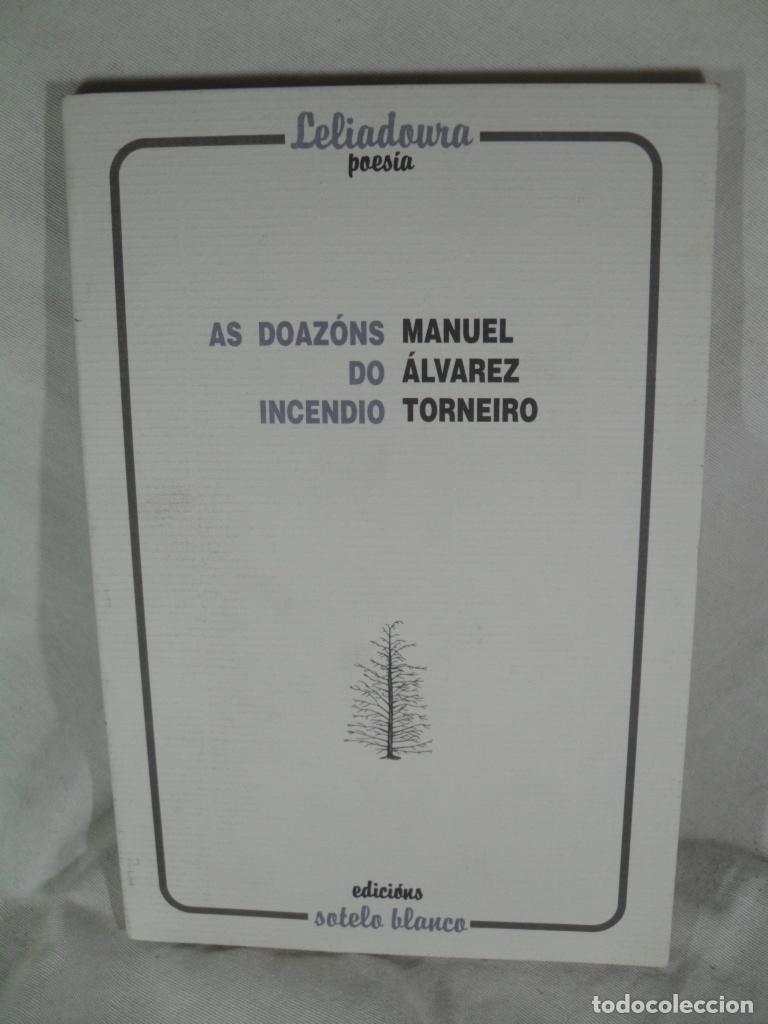 Libros: AS DOAZONS DO INCENDIO - MANUEL ALVAREZ TORNEIRO - Foto 1