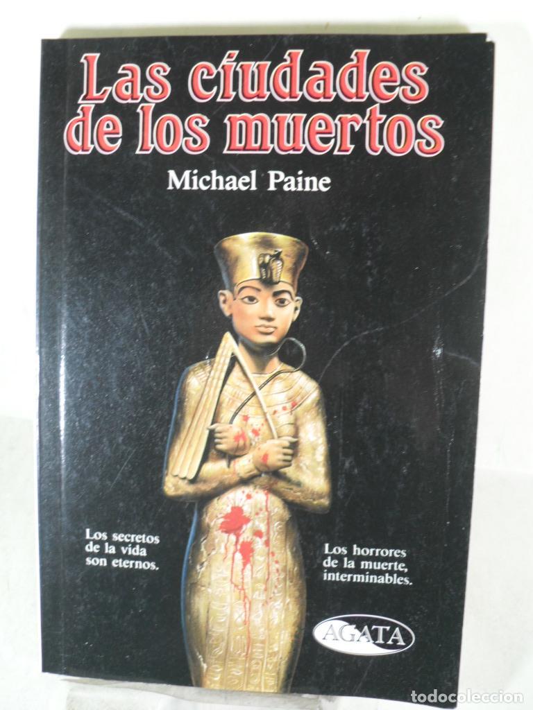 Libros: LAS CIUDADES DE LOS MUERTOS - MICHAEL PAINE - Foto 1