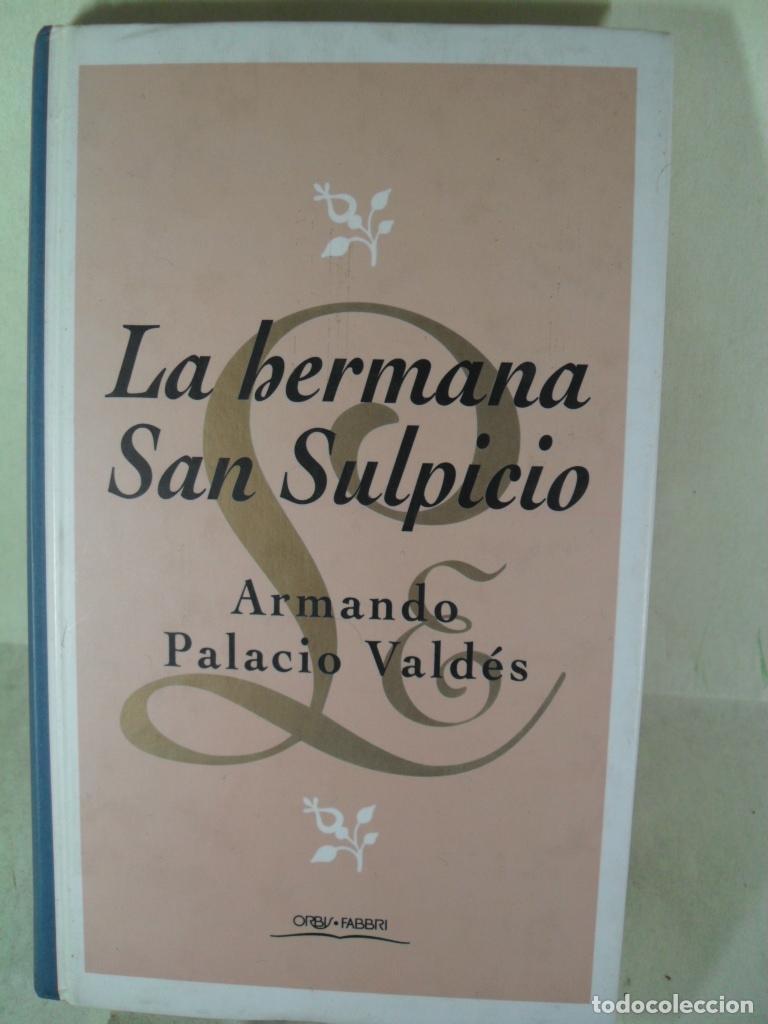Libros: LA HERMANA SAN SULPICIO - ARMANDO PALACIO VALDES - Foto 1