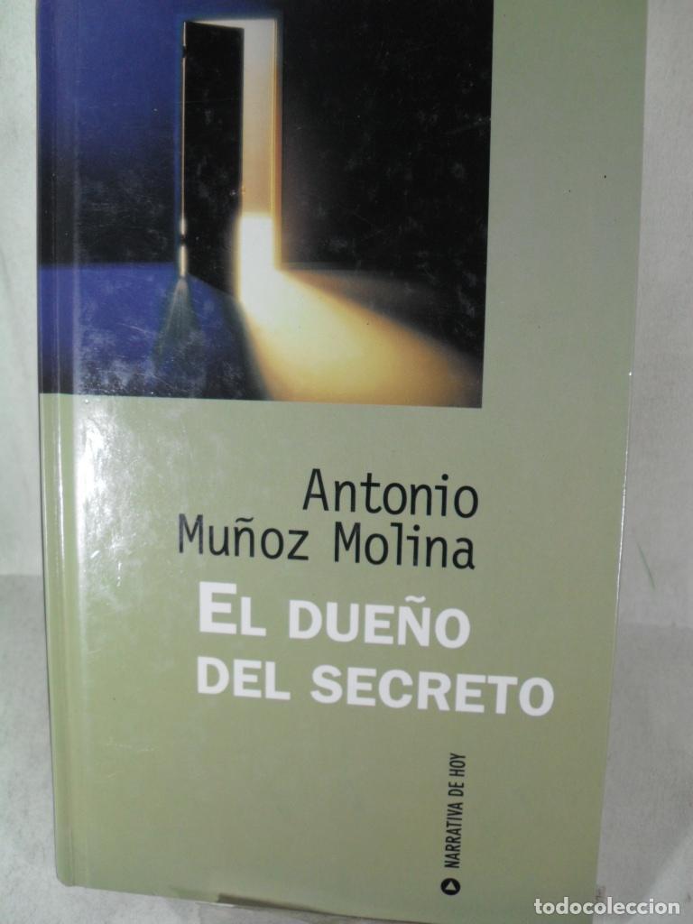 Libros: EL DUE&Ntilde;O DEL SECRETO - ANTONIO MU&Ntilde;OZ MOLINA - Foto 1