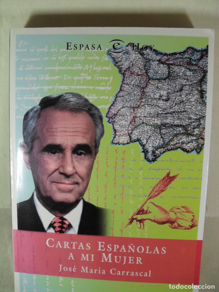Libros: CARTAS ESPA&Ntilde;OLAS A MI MUJER - JOSE MARIA CARRASCAL - Foto 1