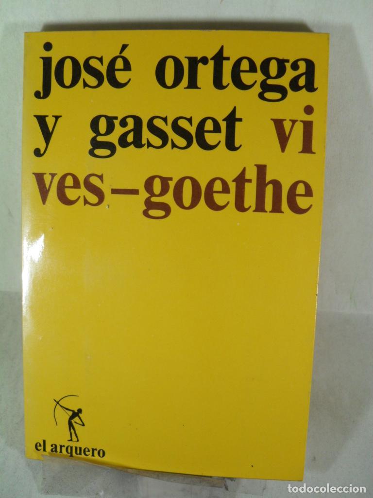 Libros: VIVES-GOETHE - ORTEGA Y GASSET - Foto 1