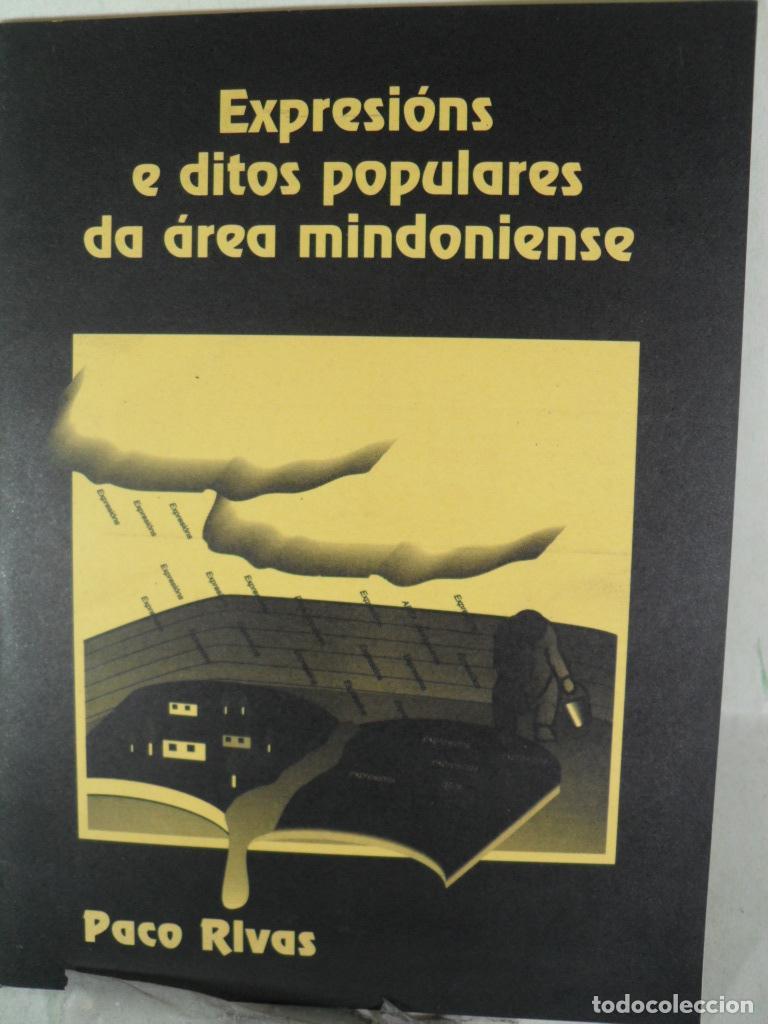 Libros: EXPRESIONS E DITOS POPULARES DA AREA MINDONIENSE - PACO RIVAS - Foto 1