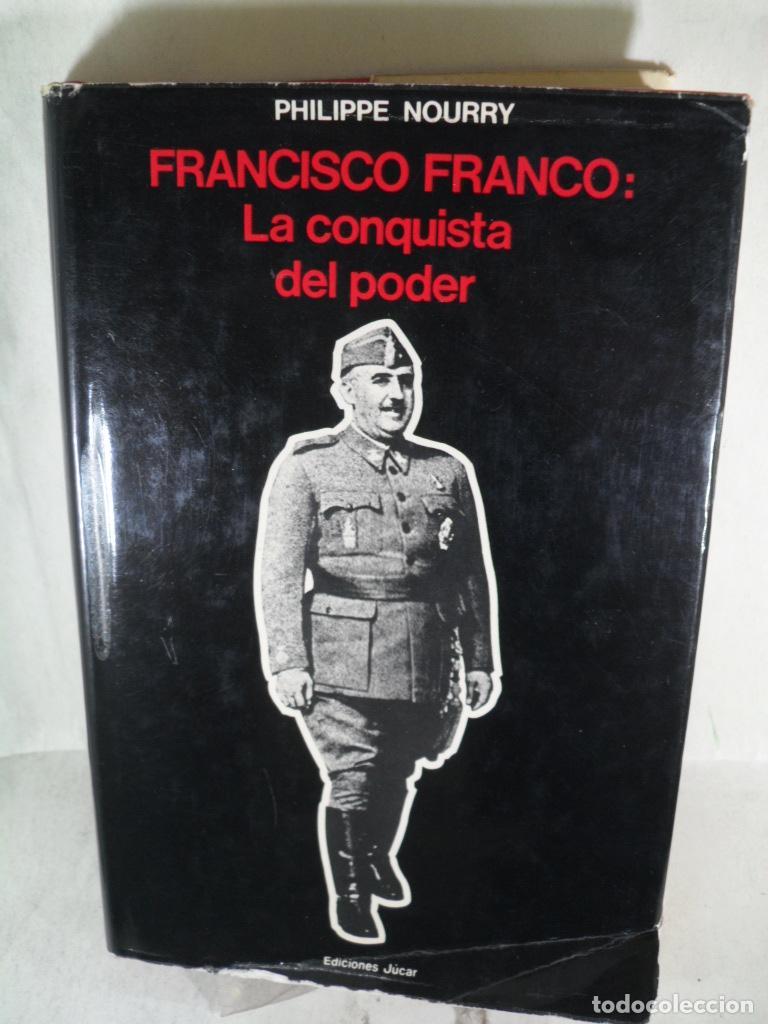 Libros: FRANCISCO FRANCO LA CONQUISTA DEL PODER - PHILIPPE NOURRY - Foto 1