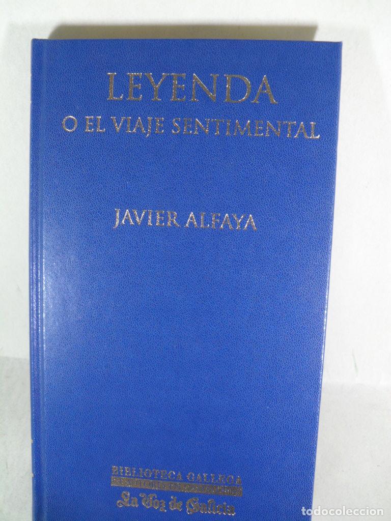 Libros: LEYENDA O EL VIAJE SENTIMENTAL - JAVIER ALFAYA - Foto 1