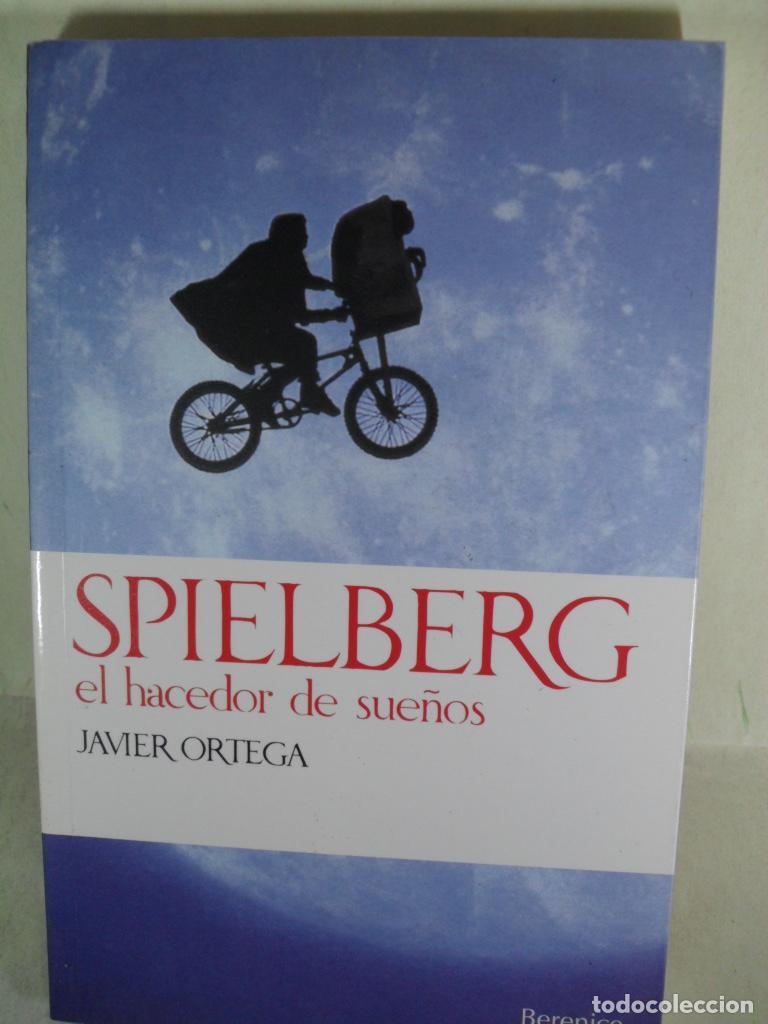 Libros: SPIELBERG EL HACEDOR DE SUE&Ntilde;OS - JAVIER ORTEGA - Foto 1