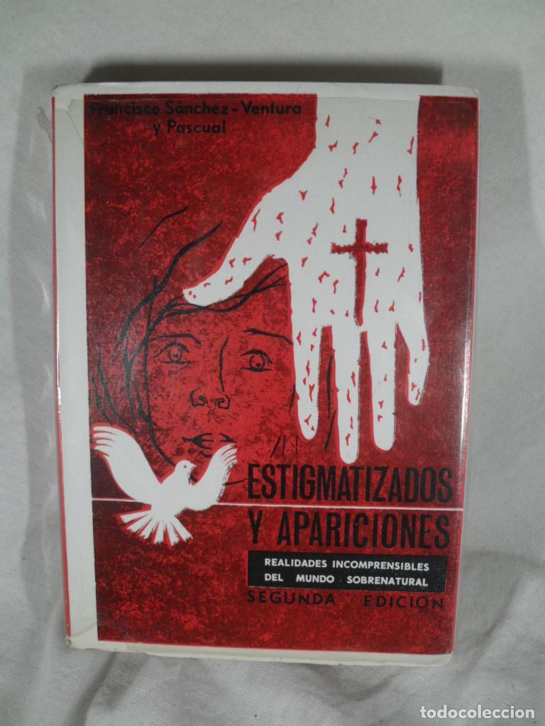 Libri di seconda mano: ESTIGMATIZADOS Y APARICIONES - FRANCISCO SANCHEZ VENTURA Y PASCUAL