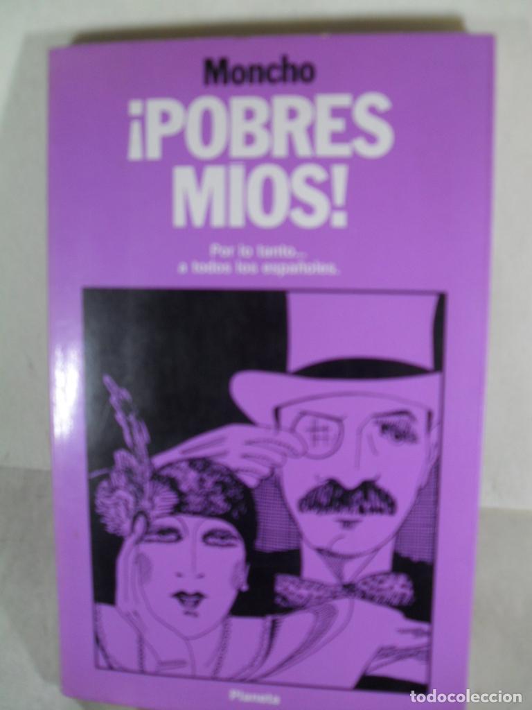 Libros: &iexcl; POBRES MIOS &iexcl; - MONCHO BORRAJO - Foto 1