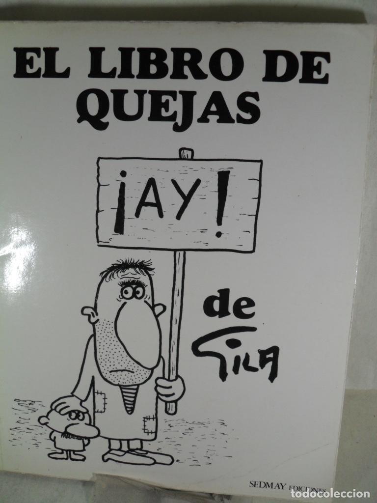 Libros: EL LIBRO DE QUEJAS - GILA - Foto 1