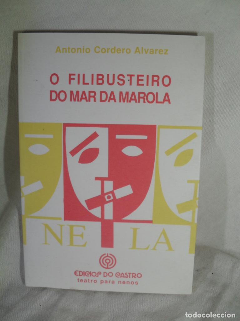 Libros: O FILIBUSTEIRO DO MAR DA MAROLA - ANTONIO CORDERO ALVAREZ - Foto 1