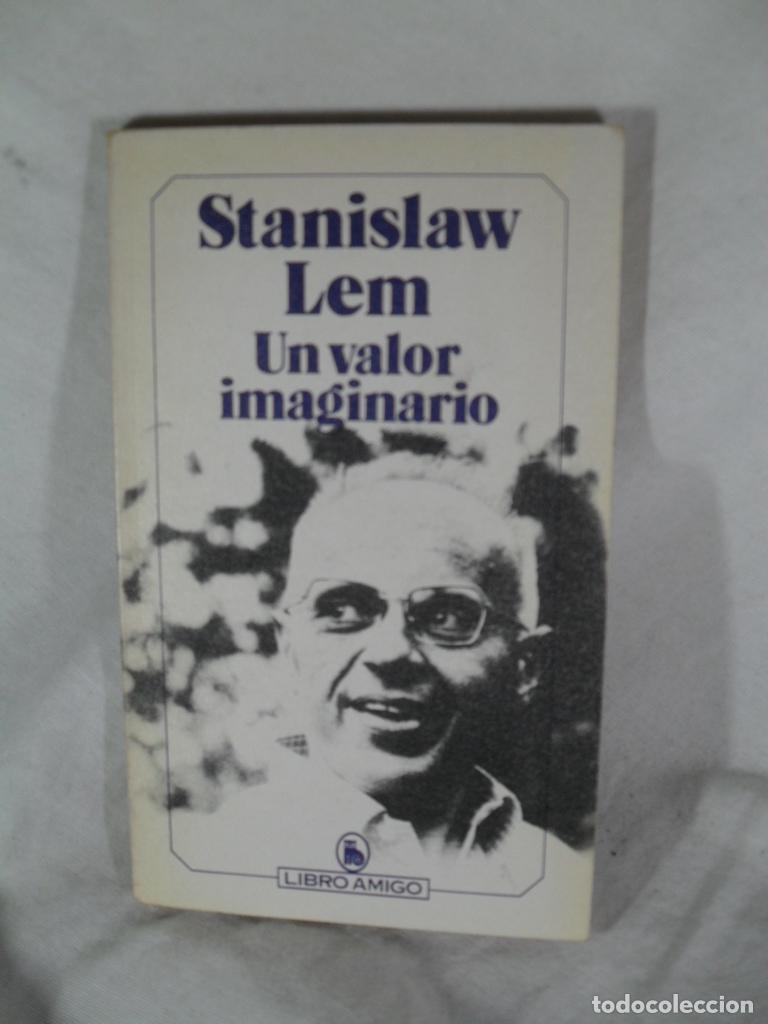 Libros: UN VALOR IMAGINARIO - STANISLAW LEM - Foto 1