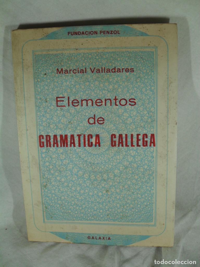 Libros: ELEMENTOS DE GRAMATICA GALLEGA - MARCIAL VALLADARES - Foto 1