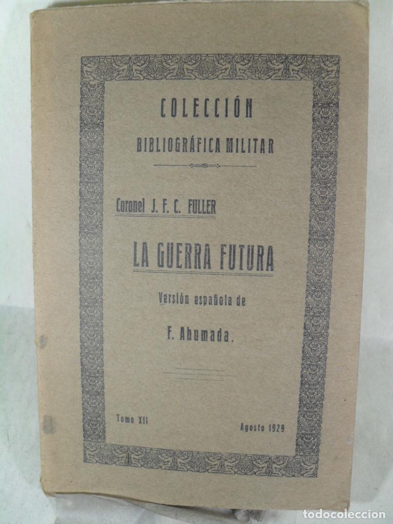 Libros: LA GUERRA FUTURA - JFC FULLER - Foto 1