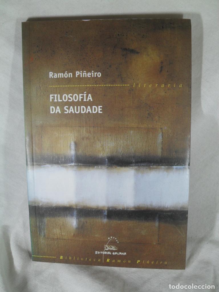 Libros: FILOSOFIA DA SAUDADE - RAMON PI&Ntilde;EIRO - Foto 1