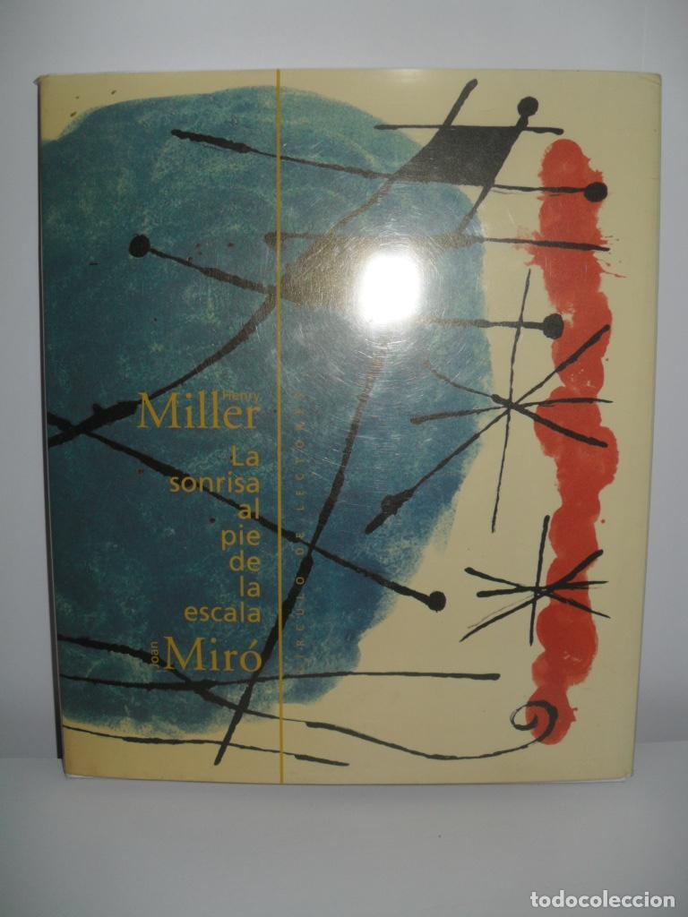 Libros: LA SONRISA AL PIE DE LA ESCALA - HENRY MILLER - JOAN MIRO - Foto 1