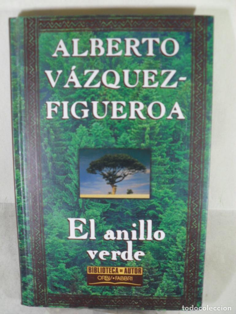 Libros: EL ANILLO VERDE - ALBERTO VAZQUEZ FIGUEROA - Foto 1