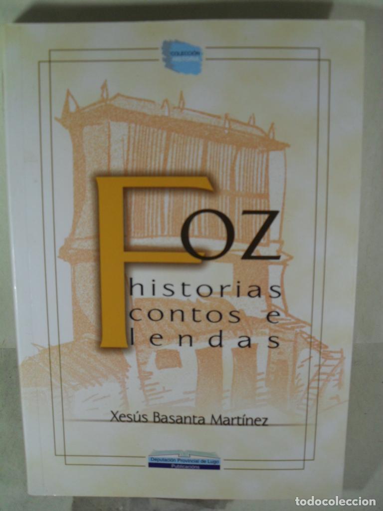 Libros: FOZ HISTORIAS CONTOS E LENDAS - XESUS BASANTA MARTINEZ - Foto 1