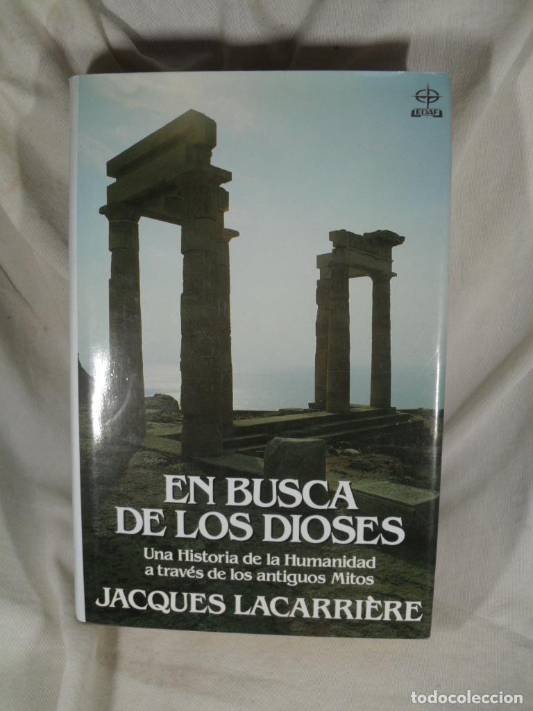 Libros: EN BUSCA DE LOS DIOSES - JACQUES LACARRIERE - Foto 1