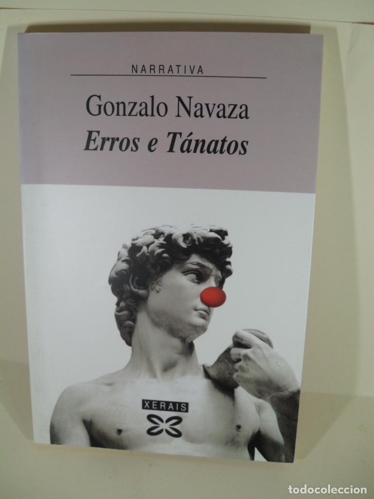 Libros: ERROS E TANATOS - GONZALO NAVAZA - Foto 1