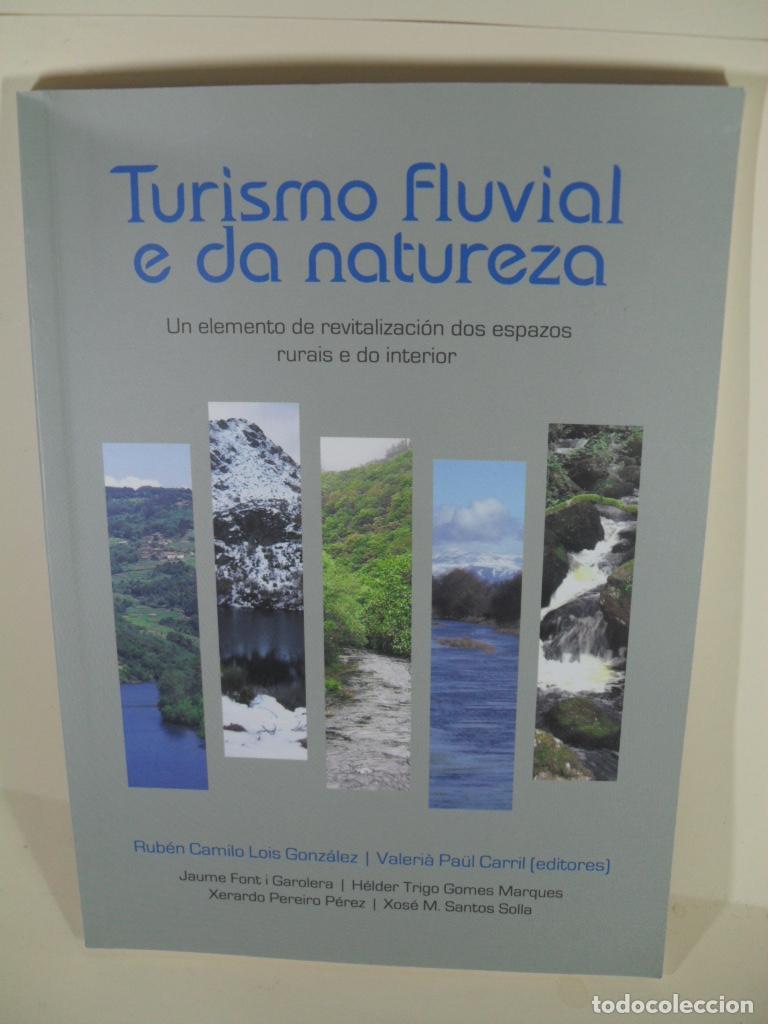 B&uuml;cher: TURISMO FLUVIAL E DA NATURALEZA - LOIS GONZALEZ - PAUL CARRIL