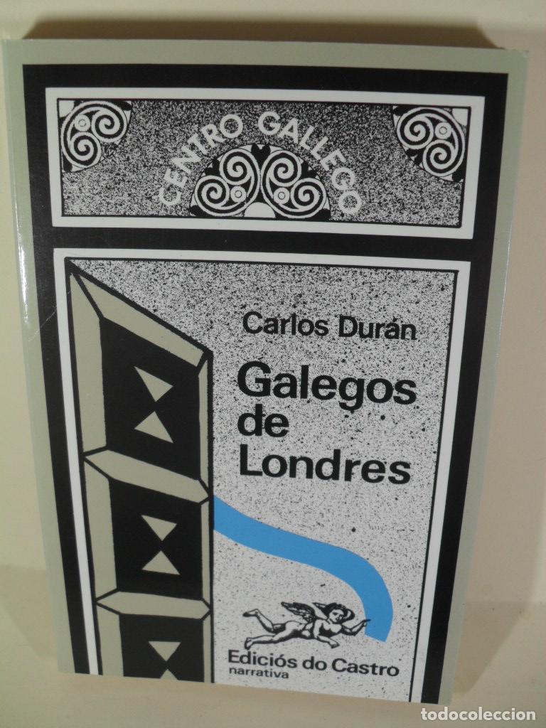 Libros: GALEGOS EN LONDRES - CARLOS DURAN - Foto 1