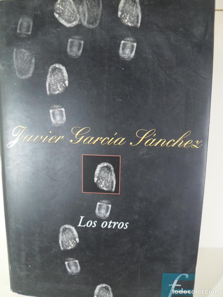 Libros: LOS OTROS - JAVIER GARCIA SANCHEZ - Foto 1