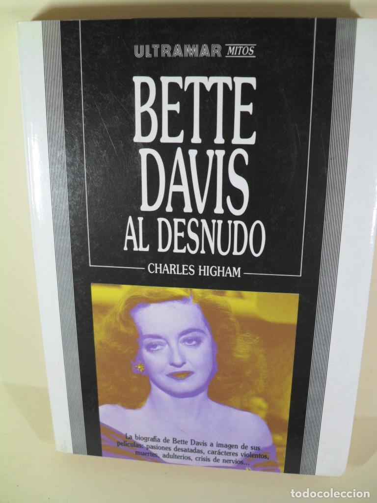 Libros: BETTE DAVIS AL DESNUDO - CHARLES HIGHAM - Foto 1