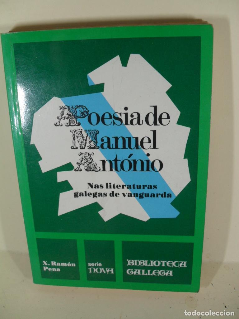 Libros: A POESIA MANUEL ANTONIO - XOSE RAMON PENA - Foto 1