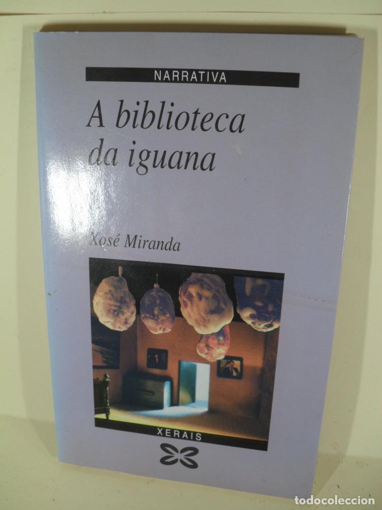 Libros: A BIBLIOTECA DA IGUANA - XOSE MIRANDA - Foto 1