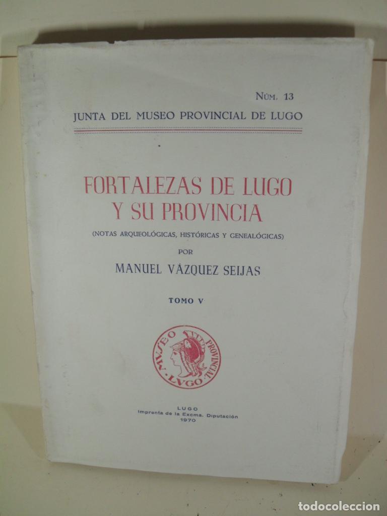 Libros: FORTALEZAS DE LUGO V - MANUEL VAZQUEZ SEIJAS - Foto 1