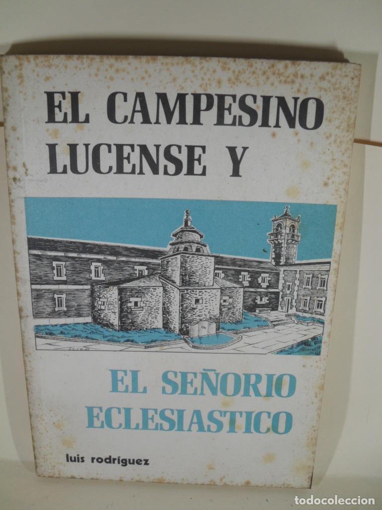 Libros: EL CAMPESINO LUCENSE Y EL SE&Ntilde;ORIO ECLESIASTICO - LUIS RODRIGUEZ - Foto 1