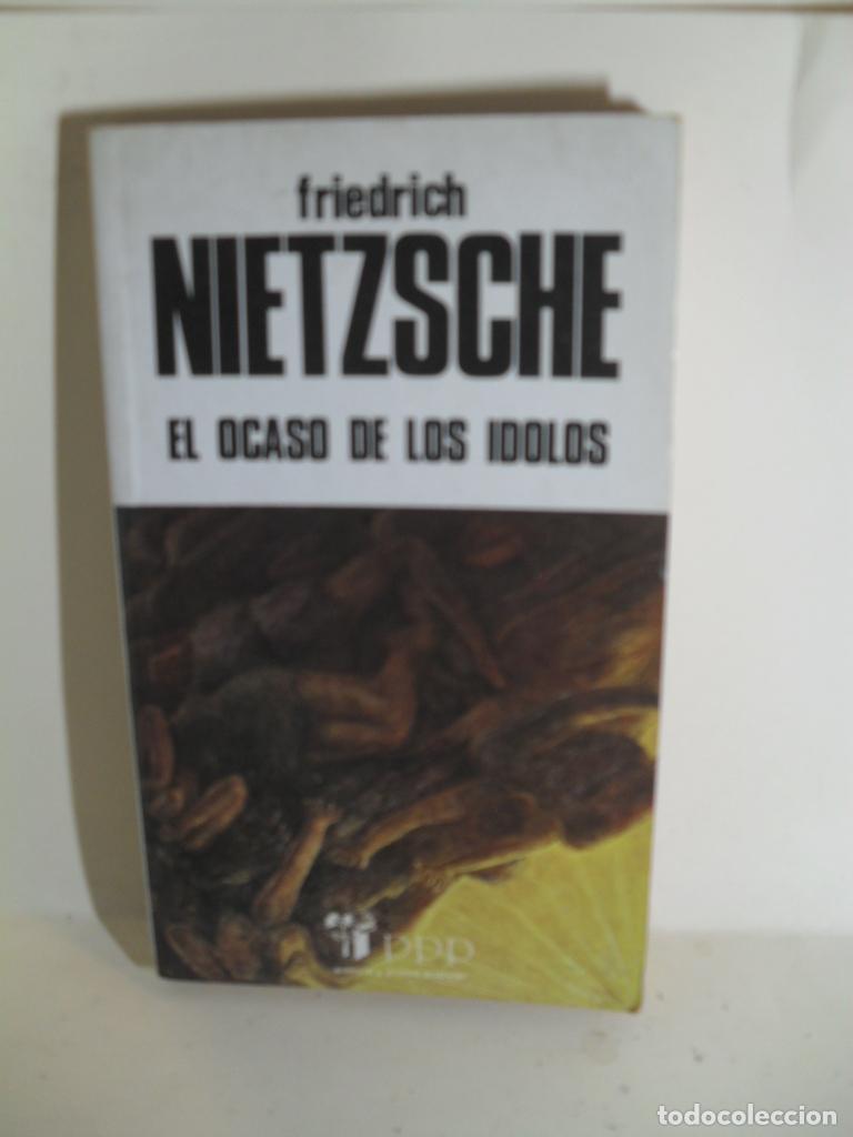 Libros: EL OCASO DE LOS IDOLOS - FRIEDRICH NIETZSCHE - Foto 1