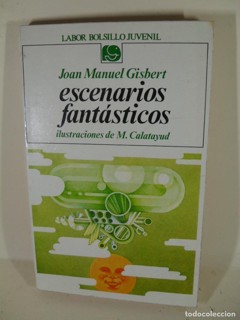 Libros: ESCENARIOS FANTASTICOS - JOAN MANUEL GISBERT - Foto 1